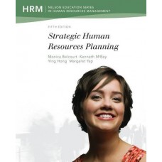 Test Bank for Strategic Human Resources Planning, 5th Edition Monica Belcourt